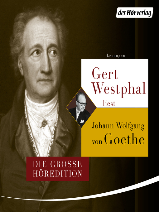 Title details for Gert Westphal liest Johann Wolfgang von Goethe by Johann Wolfgang Goethe - Wait list